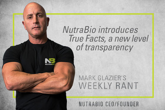 NutraBio takes label transparency to a new level with TRUE FACTS!