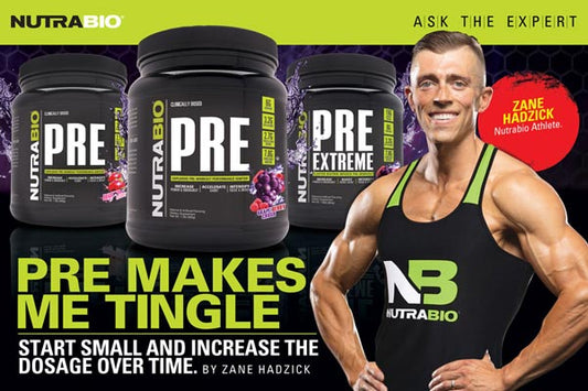 NutraBio PRE makes me tingle!?