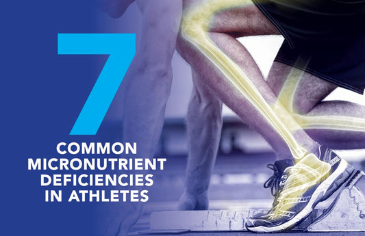 7 Common Micronutrient Deficiencies in Athletes