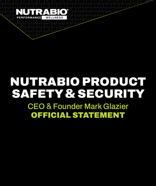 NutraBio Statement on Product Safety and Security