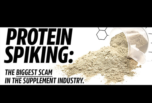 Protein Spiking: The Biggest Scam in The Supplement Industry