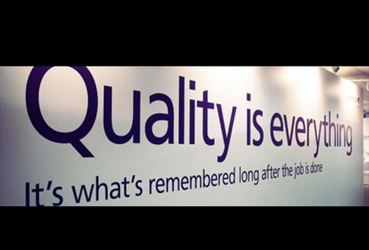 Quality Is Everything!