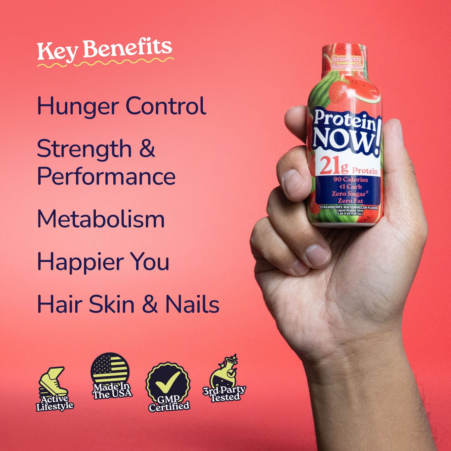 Protein Now Strawberry Watermelon protein shot held in hand against a pink background, highlighting key benefits including hunger control, strength and performance, metabolism, hair, skin and nails, active lifestyle, made in the USA, GMP certified, and 3rd party tested.