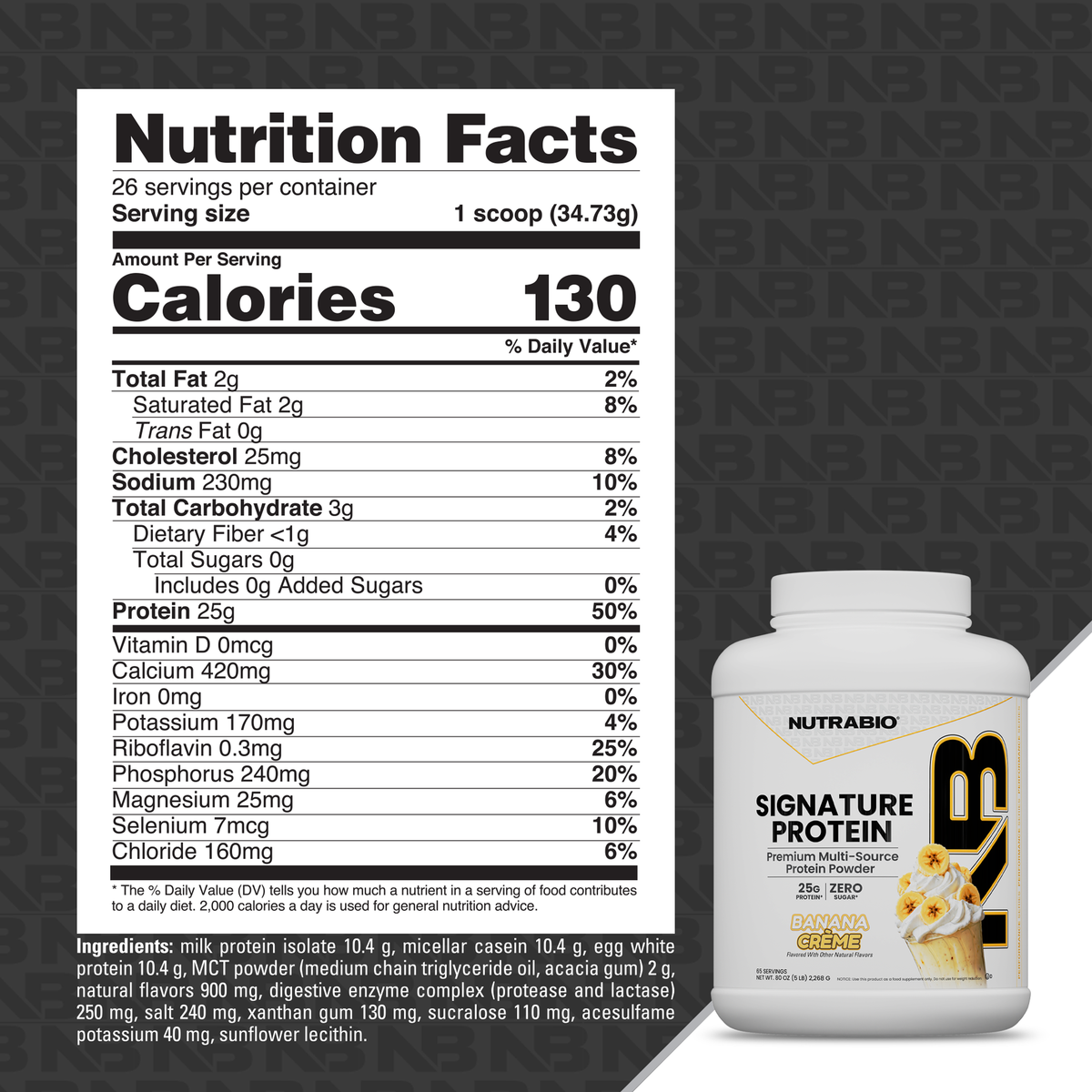 Nutrition facts label for a Signature Protein whey isolate powder tub, showing 130 calories and 25 grams of protein per serving alongside the ingredient list.
